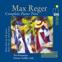 Reger: Complete Piano Trios op. 2 & 102
